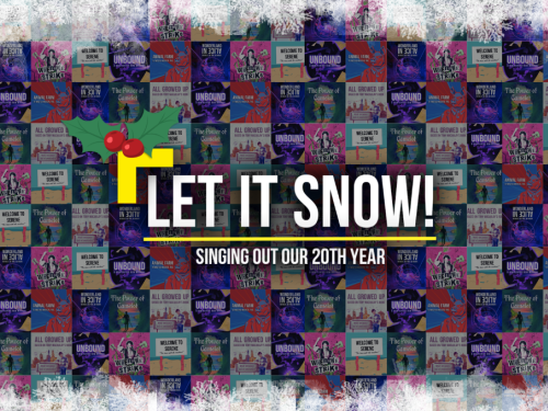 Image features a composite background of all the show artworks for BYMT's 2024 Seasons with a frosted edge. Text reads: Let it snow! Singing out our 20th year.